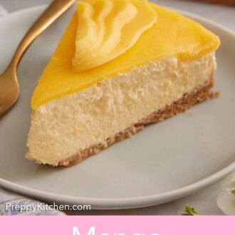 Pinterest graphic of a slice of mango cheesecake on a plate with sliced mango on top.