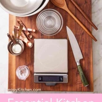 Pinterest graphic showing a kitchen scale, knife, measuring cups and spoons, bowls of various sizes, and wooden spoons on a wooden cutting board.